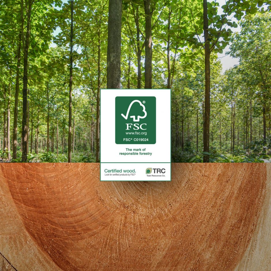 FSC® certified teak produces positive environmental impacts TRC